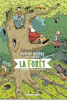 BD : Hubert Reeves nous explique la forêt