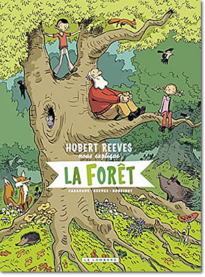 Hubert Reeves nous explique la forêt