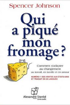 Qui a piqué mon fromage ? audio : Qui a piqué mon fromage ?