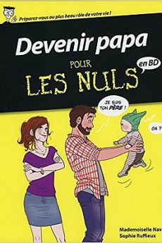 Devenir Papa pour les nuls en BD livre : Devenir Papa pour les nuls en BD