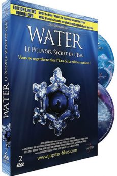 Water : Le pouvoir secret de l’eau film : Water : Le pouvoir secret de l’eau