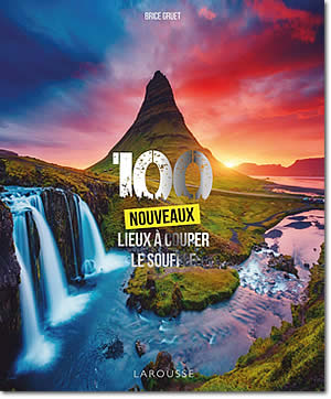 100 nouveaux lieux à couper le souffle