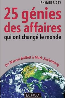 25 génies des affaires qui ont changé le monde livre : 25 génies des affaires qui ont changé le monde