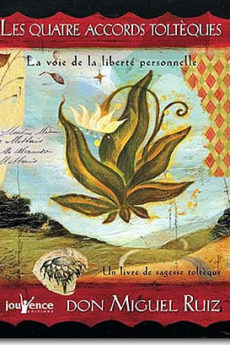 Les quatre accords Toltèques livre : Les quatre accords Toltèques
