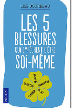 livre : Les 5 blessures qui empêchent d’être soi-même