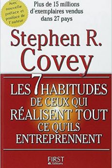 Les 7 habitudes de ceux qui réalisent tout ce qu’ils entreprennent livre : Les 7 habitudes de ceux qui réalisent tout ce qu’ils entreprennent