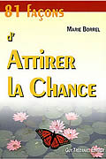 81 façons d’attirer la chance de Marie Borrel