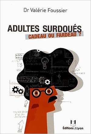Livre : Adultes surdoués, cadeau ou fardeau