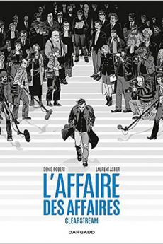 L’affaire des affaires : Clearstream (L’intégrale) livre : L’affaire des affaires : Clearstream (L’intégrale)