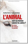 L’animal est-il un homme comme les autres ?