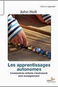 Les apprentissages autonomes de John Holt