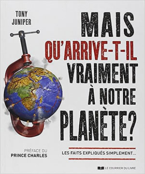 Livre : Mais qu’arrive-t-il vraiment à notre planète ? - différent.land