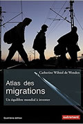 Atlas des migrations : Un équilibre mondial à inventer de Catherine Wihtol de Wenden