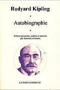 Autobiographie quelque chose de moi-même de Rudyard Kipling