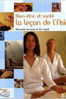 Bien-être et santé – La leçon de l’Asie livre : Bien-être et santé – La leçon de l’Asie