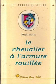 Le chevalier à l’armure rouillée livre : Le chevalier à l’armure rouillée