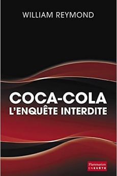 Coca-cola : L’enquête interdite livre : Coca-cola : L’enquête interdite