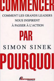 Commencer par Pourquoi livre : Commencer par Pourquoi