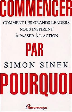 Livre : Commencer par le pourquoi 