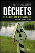 Déchets. Le cauchemar du nucléaire de Laure Noualhat