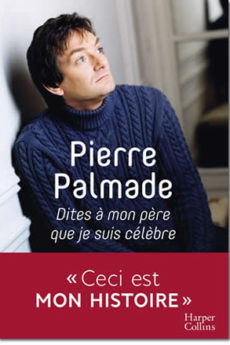 Dites à mon père que je suis célèbre livre : Dites à mon père que je suis célèbre
