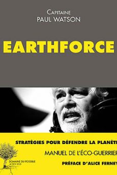 Earthforce : Manuel de l’éco-guerrier livre : Earthforce : Manuel de l’éco-guerrier