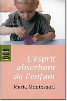 L’esprit absorbant de l’enfant livre : L’esprit absorbant de l’enfant