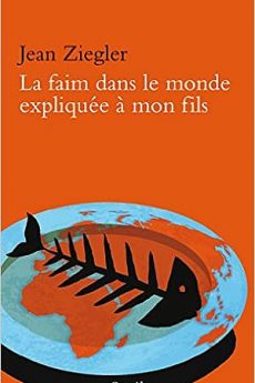 livre : La faim dans le monde expliqué à mon fils