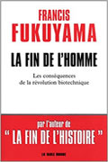 La fin de l’homme de Francis Fukuyama