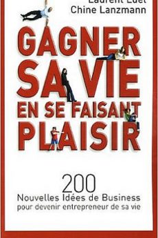 livre : Gagner sa vie en se faisant plaisir