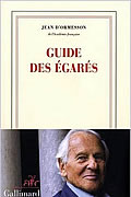 Le guide des égarés de Jean d’Ormesson