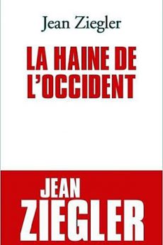 La haine de l’occident livre : La haine de l’occident