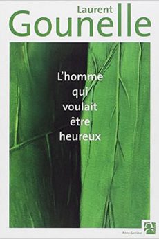 livre : L’homme qui voulait être heureux