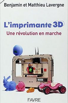 L’imprimante 3D livre : L’imprimante 3D