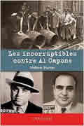 Les Incorruptibles contre Al Capone de Hélène Harter