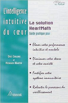 L’intelligence intuitive du cœur livre : L’intelligence intuitive du cœur