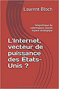 L’Internet, vecteur de puissance des États-Unis ? de Laurent Bloch