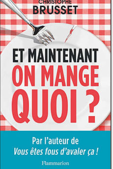 livre : Et maintenant, on mange quoi ?