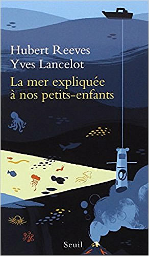 Livre : La Mer expliquée à nos petits-enfants - différent.land