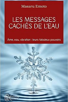 Les messages cachés de l’eau livre : Les messages cachés de l’eau