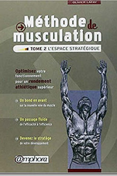 Méthode de musculation d’Olivier Lafay – Tome 2 livre : Méthode de musculation d’Olivier Lafay – Tome 2