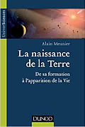 La naissance de la Terre de Alain R. Meunier