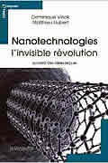 Nanotechnologies, l’invisible révolution : Au-delà des idées reçues