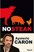 No steak de Aymeric Caron