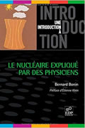 Le nucléaire expliqué par des physiciens de Bernard Bonin