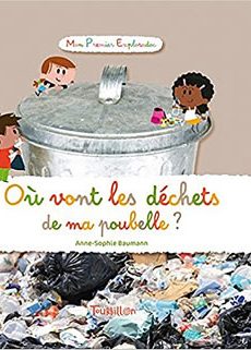 livre : Où vont les déchets de ma poubelle ?