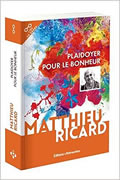 Plaidoyer pour le bonheur de Matthieu Ricard