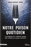 Notre poison quotidien de Marie-Monique Robin