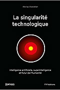 La singularité technologique de Murray Shanahan