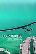 Solarimpulse : Le premier tour du monde en avion solaire de Bertrand Piccard et Andre Borschberg